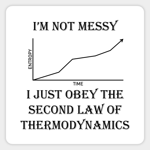 Messy Entropy Thermodynamics Sticker by IORS